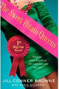 The Sweet Potato Queens' First Big-Ass Novel: Stuff We Didn't Actually Do, But Could Have, And May Yet