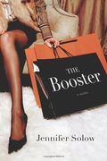 The Booster: A Novel