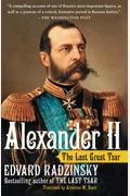 Alexander Ii: The Last Great Tsar