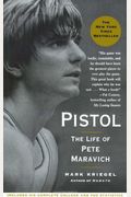 Pistol: The Life Of Pete Maravich