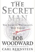 The Secret Man: The Story Of Watergate's Deep Throat
