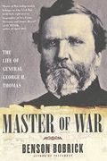 Master Of War: The Life Of General George H. Thomas