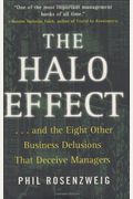 The Halo Effect... And The Eight Other Business Delusions That Deceive Managers