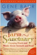 Farm Sanctuary: Changing Hearts And Minds About Animals And Food