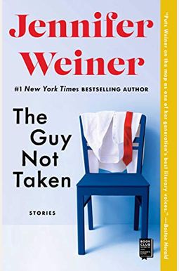 The Guy Not Taken: Stories The Guy Not Taken: Stories