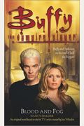 Blood and Fog (Buffy the Vampire Slayer (Pocket Paperback Unnumbered))
