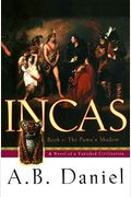 Incas: Book One: The Puma's Shadow