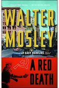 A Red Death, 2: An Easy Rawlins Novel