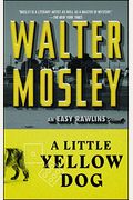 A Little Yellow Dog, 5: An Easy Rawlins Novel