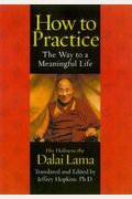 How To Practice: The Way To A Meaningful Life