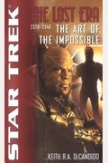 The Star Trek: The Lost Era: 2328-2346: The Art Of The Impossible (Star Trek Lost Era)