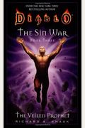 The Veiled Prophet (Diablo: The Sin War, Book 3) (Bk. 3)