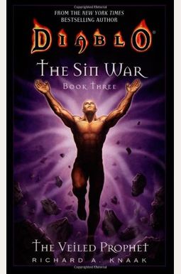 The Veiled Prophet (Diablo: The Sin War, Book 3) (Bk. 3) The Veiled Prophet (Diablo: The Sin War, Book 3) (Bk. 3)
