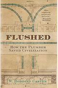 Flushed: How The Plumber Saved Civilization