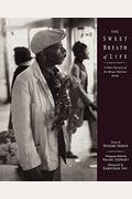 The Sweet Breath Of Life: A Poetic Narrative Of The African-American Family
