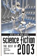 Science Fiction: The Best Of 2003 (Science Fiction: The Best Of ... (Quality))