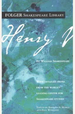 Henry V: The Life of Henry the Fifth Henry V: The Life of Henry the Fifth