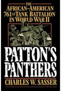 Patton's Panthers: The African-American 761st Tank Battalion In World War Ii (Original)