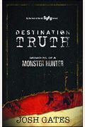 Destination Truth, 2: Memoirs Of A Monster Hunter