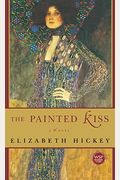 The Painted Kiss: A Novel