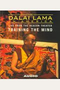 The Dalai Lama In America: Training The Mind, Live From The Beacon Theater (Dalai Lama In America: Beacon Theater Lecture)