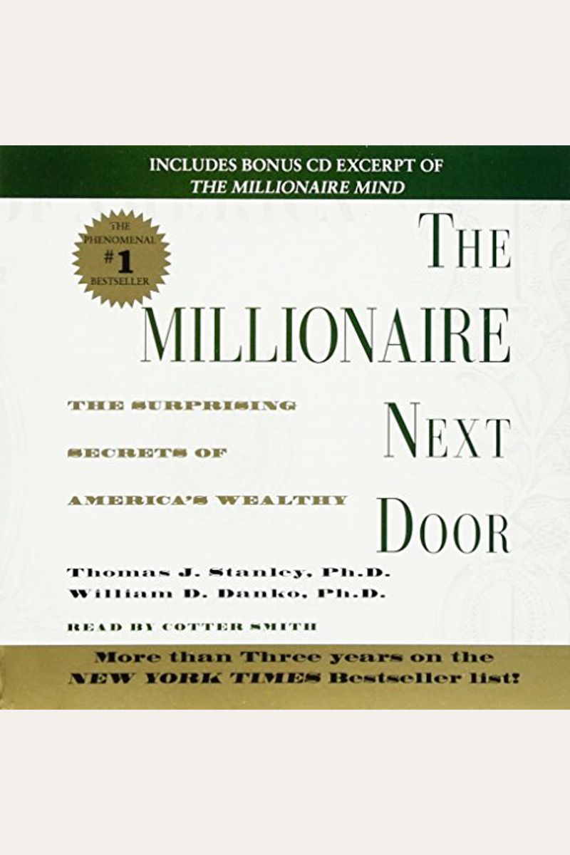 The Millionaire Next Door: The Surprising Secrets Of America's Wealthy