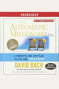 The Automatic Millionaire: A Powerful One-Step Plan To Live And Finish Rich