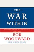 The War Within: A Secret White House History 2006-2008 (Pt. 4)