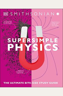 Super Simple Physics: The Ultimate Bitesize Study Guide Super Simple Physics: The Ultimate Bitesize Study Guide