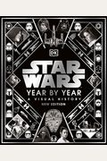 Star Wars Year By Year New Edition