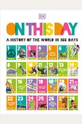 On This Day: A History Of The World In 366 Days