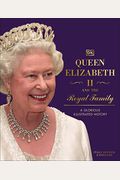 Queen Elizabeth Ii And The Royal Family
