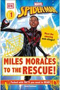 Marvel Spider-Man: Miles Morales to the Rescue!: Meet the Amazing Web-Slinger!
