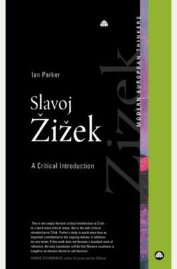 Slavoj Zizek: A Critical Introduction Slavoj Zizek: A Critical Introduction
