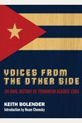 Voices From The Other Side: An Oral History Of Terrorism Against Cuba