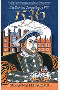 1536: The Year That Changed Henry Viii