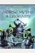 Norse Myths And Legends (Usborne Illustrated Guide To)
