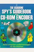 The Usborne Spy's Guidebook [With Cdrom Encoder]