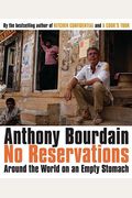 No Reservations: Around The World On An Empty Stomach