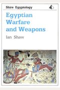 Egyptian Warfare And Weapons