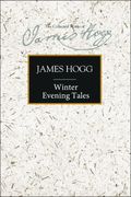 Winter Evening Tales: Collected Among The Cottagers In The South Of Scotland; Vol. Ii