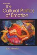 The Cultural Politics Of Emotion
