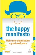 Happy Manifesto: Make Your Organization a Great Workplace