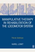 Manipulative Therapy In Rehabilitation Of The Locomotor System