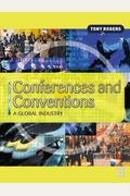 Conferences and Conventions: A Global Industry