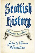 Scottish History: Strange But True