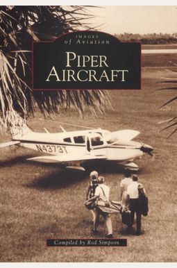 Buy Piper Aircraft Book By: Ron Simpson