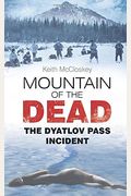 Mountain Of The Dead: The Dyatlov Pass Incident