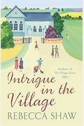 Intrigue In The Village (Turnham Malpas)