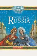 The Kingfisher Book Of Tales From Russia